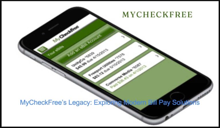 MyCheckFree’s Legacy: Exploring Modern Bill Pay Solutions